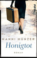 Honigtot: Roman von Münzer, Hanni | Taschenbuch | Zustand sehr gut