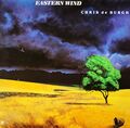 Chris de Burgh - Eastern Wind [LP] | A&M Records | EX/EX |