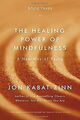 The Healing Power of Mindfulness: A New Way of Be... | Buch | Zustand akzeptabel