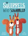 Bright  Rachel. The Squirrels Who Squabbled. Taschenbuch