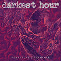 DARKEST HOUR - Perpetual | Terminal  [CD]