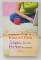 Lügen, die von Herzen kommen von Kerstin Gier