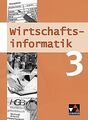 Wirtschaftsinformatik 3. Mittelstufe Gymnasium (WSG-W): ... | Buch | Zustand gut