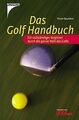 Das Golf Handbuch. Ein vollständiger Begleiter du... | Buch | Zustand akzeptabel