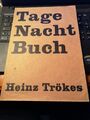 Trökes, Heinz: Tage Nacht Buch, Tagenachtbuch, Galerie der Spiegel Köln sehr gut
