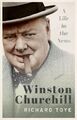 Winston Churchill: A Life in the News, Toye, Richard