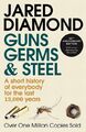 Guns, Germs and Steel ~ Jared Diamond ~  9780099302780