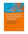The Eight International Conference "Bridges in Danube Basin": New Trends in Brid