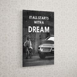 ✅ Porsche 911 Leinwand Bild Poster Motivation Mindset It all starts with a dream