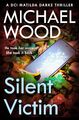 Michael Wood | Silent Victim | Taschenbuch | Englisch (2022) | EAN 9780008535605