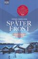 Buch: Später Frost, Voosen, Roman / Danielsson, Kerstin Signe. KiWi, 2013