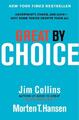 Great by Choice ~ Jim Collins ~  9780062120991