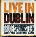  BRUCE SPRINGSTEEN WITH THE SESSIONS BAND, LIVE IN DUBLIN (Doppio CD sigillato) 