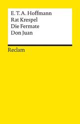 Rat Krespel. Die Fermate. Don Juan | Textausgabe mit Nachwort | Hoffmann | Buch