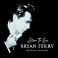 Slave to Love: The Best of the Ballads von Ferry,Bryan | CD | Zustand gut