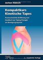 Kompaktkurs Kinetische Tapes: Praxisorientierte Einführu... | Buch | Zustand gut