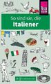 So sind sie, die Italiener- Mängelexemplar,