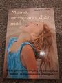 Mama, entspann dich mal! von Steffi Wenzlick (2019, Taschenbuch)