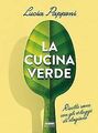 La cucina verde. Ricette sane con gli ortaggi di stagion... | Buch | Zustand gut