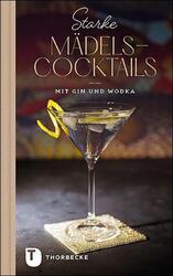Starke Mädels-Cocktails mit Gin & Wodka Buch 64 S. Deutsch 2020
