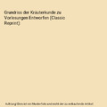 Grundriss der Kräuterkunde zu Vorlesungen Entworfen (Classic Reprint), Carl Lud