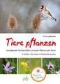 Tiere pflanzen | Ulrike Aufderheide | Buch | 176 S. | Deutsch | 2019