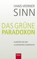 Das grüne Paradoxon: Plädoyer für eine illusionsfre... | Buch | Zustand sehr gut