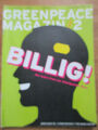GREENPEACE Magazin - 2 2005 * Billig ! - wahre Preis der Schnäppchen-Ware * Öko