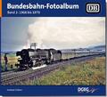 Bundesbahn-Fotoalbum, Band 2 | Helmut Bittner | 1968-1970 | Taschenbuch | 192 S.