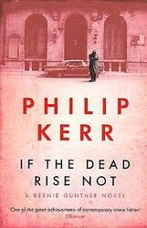 If the Dead Rise Not: A Bernie Gunther Mystery von Phili... | Buch | Zustand gutGeld sparen & nachhaltig shoppen!