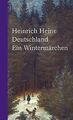 Deutschland, Ein Wintermärchen von Heine, Heinrich | Buch | Zustand sehr gut