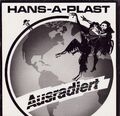 Hans-A-Plast ‎– Ausradiert (Vinyl LP -DE 1983)