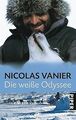 Die weiße Odyssee von Vanier, Nicolas | Buch | Zustand gut
