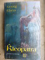 Kleopatra ; von Georg Ebers; historischer Roman NEU