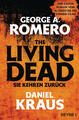 The Living Dead - Sie kehren zurück | George A. Romero, Daniel Kraus | 2021