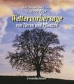 Wettervorhersage von Tieren und Pflanzen von Wolf-Dietmar Unterweger