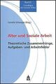 Alter und Soziale Arbeit: Theoretische Zusammenhäng... | Buch | Zustand sehr gut