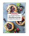 Apotheken Umschau: Gesünder backen - zuckerarm Wort & Bild Verlag