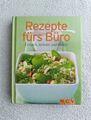 Rezepte fürs Büro: Einfach, schnell und lecker, Kochbuch, Zustand NEU!