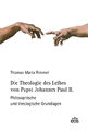 Die Theologie des Leibes von Papst Johannes Paul II. Thomas Maria Rimmel