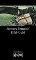 Eifel-Gold: 2. Band der Eifel-Serie von Berndorf, J... | Buch | Zustand sehr gut