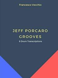 Vecchio - Jeff Porcaro Grooves - 8 Trommeltranskriptionen - Neues Taschenbuch - J555z