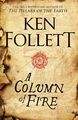 Ken Follett 'A Column of Fire' Hardcover Buch Beige Roman