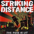 Striking Distance - The Fuse Is Lit [VINYL]