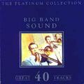 Big Band Sound - Die Platinum Collection (2CD), Verschiedenen, Audio CD, Neu,