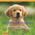 Welpen-Erziehung: Der 8-Wochen-Trainingsplan für Welpen.... | Buch | Zustand gut