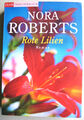 Nora Roberts Rote Lilien / Garten Eden Trilogie Bd.3  TOPZUSTAND