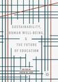 Sustainability, Human Well-Being, and the Future of Education Justin W. Cook xvi