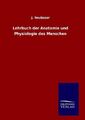 Lehrbuch der Anatomie und Physiologie des Menschen | Buch | 9783846096369