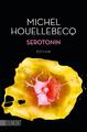 Serotonin | Michel Houellebecq | deutsch | >Sérotonine<